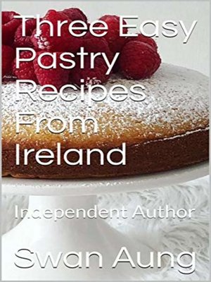 cover image of Three Easy Pastry Recipes From Ireland